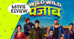 Wild Wild Punjab (2024) Review